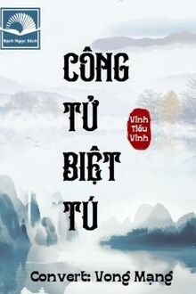 Công Tử Biệt Tú [C]