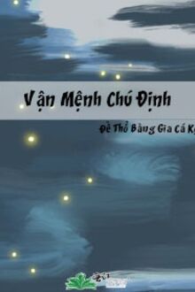 Vận Mệnh Chú Định